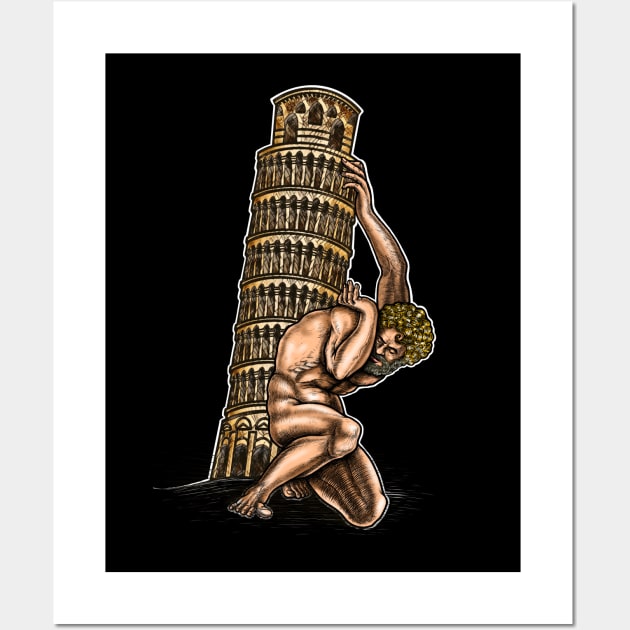 Atlas holds the tower of Pisa,Pisa tower Wall Art by Artardishop